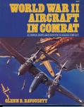 World War II Aircraft in Combat. 43 Famous Warplanes Depicted in Raging Conflict