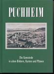 Puchheim. Die Gemeinde in alten Bildern, Karten und Plänen