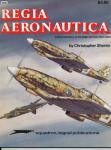 Regia Aeronautica: A Pictorial History of the Italian Airforce 1940-1943