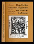 Hofer Einblattdrucke und Flugschriften des 16. und 17. Jahrhunderts. Eine Dokumentation von 29 Exemplaren