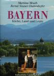 Bayern. Küche, Land und Leute
