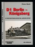 D 1 Berlin - Königsberg: Im Transit durch Danzig und den 