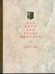 Das Buch der Stadt Dresden / The book of the City of Dresden 1927/28, hrggb. vom Rat der Stadt Dresden