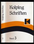 Adolph Kolping-Schriften. Kölner Ausgabe. hier: Band 3 (apart): Soziale Fragen und Gesellenverein Band 1: 1846 - 1852, hrggb. von Rosa Copelovici u.a.