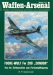 Waffen-Arsenal Band 131: Focke-Wulf Fw 200 'Condor'. Von der Zivilmaschine zum Fernkampfflugzeug