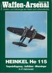 Waffen-Arsenal Band 143: Heinkel He 115. Torpedoflugzeug - Aufklärer - Minenleger