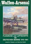 Waffen-Arsenal Sonderband S-23: Flugzeuge und Luftschiffe der Deutschen Marine 1910 - 1941