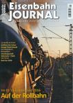 Eisenbahn-Journal Heft Juli 2016: Auf der Rollbahn. Im 01.10-Führerstand