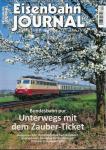 Eisenbahn-Journal Heft April 2017: Unterwegs mit dem Zauber-Ticket. Bundesbahn pur