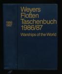 Weyers Flotten Taschenbuch 1986/87. 58. Jahrgang. Warships of the World