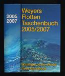 Weyers Flotten Taschenbuch 2005/2007. 62. Jahrgang. Warships of the World Fleet Handbook