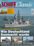 Schiff Classic Heft 2/2016 (März/April 2016): Wie Deutschland Seemacht wurde. Der Traum von Tirpitz, Raeder & Co.