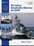50 Jahre Deutsche Marine im Bild, hrggb. in Zusammenarbeit mit dem Deutschen Marine-Institut