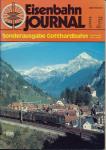 Eisenbahn Journal Sonderausgabe 8/82: Gotthardbahn. Einst und Jetzt