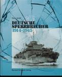 Deutsche Sperrbrecher 1914-1945. Konstruktion-Ausrüstung-Bewaffnung-Aufgaben-Einsatz