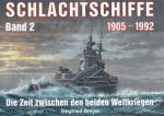 Schlachtschiffe 1905-1995. Band 2: Die Zeit zwischen den beiden Weltkriegen