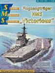 Schiffe, Menschen, Schicksale Heft Nr. 192/193: Flugzeugträger 'HMS VICTORIOUS'. Das lange Leben einer 'alten Kämpferin'
