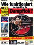 Bahn Extra Heft 2/94: Wie funktioniert sie eigentlich, die Dampflok?