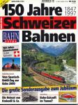 Bahn Extra Heft 2/97 (9702): 150 Jahre Schweizer Bahnen 1847-1997. Die große Sonderausgabe zum Jubiläum