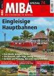 Miba Spezial Nr. 74 (Oktober 2007): Eingleisige Hauptbahnen