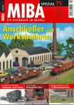 Miba Spezial Nr. 75 (Januar 2008): Anschließer und Werksbahnen