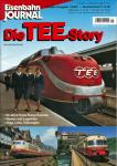 Eisenbahn Journal Sonderausgabe 1/2007: Die TEE-Story. 50 Jahre Trans Europ Express. Namen und Legenden. Züge, Loks, Triebwagen