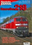 Eisenbahn Journal Sonderausgabe 6/2005: Baureihe 218. Technik + Einsatz, aktueller Überblick, alle Daten: Loks, Motoren, Specials: 210, 217