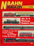 NBahn Magazin Heft 2/2004: Alles für N: Nürnberger Neuheiten 2004 u.a.
