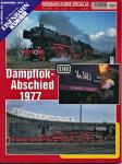 Eisenbahn Kurier Special Heft 65: Dampflok-Abschied 1977