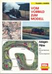 MIBA-exclusiv-Buch: Vom Vorbild zum Modell. Anlagenpläne (Planen + Fahren)