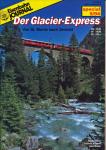 Eisenbahn Journal Special Heft 5/94: Der Glacier-Express. Von St. Moritz nach Zermatt