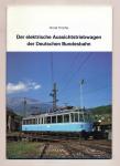 Der elektrische Aussichtswagen der Deutschen Bundesbahn