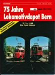 75 Jahre Lokomotivdepot Bern 1913 - 1988