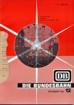 Die Bundesbahn. Zeitschrift. Heft 12 / Dezember 1982 / 58. Jahrgang: Deutsche Bundesbahn 1982