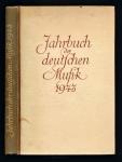 Jahrbuch der deutschen Musik 1943. Im Auftrag der Abteilung Musik des Reichsministeriums für Volksaufklärung und Propaganda hrggb.