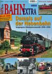 Bahn-Extra Heft 4/2012: Damals auf der Nebenbahn. Vergangene Eisenbahnromantik 1950-1990 (ohne DVD!)