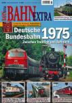 Bahn-Extra Heft 6/2013: Deutsche Bundesbahn 1975. Zwischen Tradition und Aufbruch