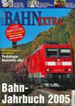 Bahn-Extra Heft 1/2005: Bahn-Jahrbuch 2005