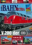 Bahn-Extra Heft 6/2008: V 200 der DB,  Strecken, Züge, Stationierungen, und V180 der DR, Entwiclung, Technik, Betrieb