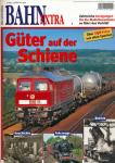 Bahn-Extra Heft 3/2003: Güter auf der Schiene. Geschichte, Fahrzeuge, Betrieb