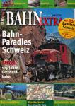 Bahn-Extra Heft 3/2007: Bahnparadies Schweiz. Special: 125 Jahre Gotthardbahn (ohne DVD!)