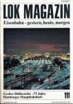 Lok Magazin Heft 111 (November/Dezember 1981): Großer Bildbericht: '75 Jahre Hamburger Hauptbahnhof'