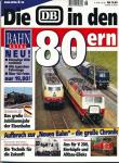 Bahn Extra Heft 6/98: Die DB in den 80ern