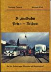 Vizinalbahn Prien - Aschau. Auf der Schiene vom Chiemsee zur Kampenwand