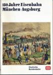 150 Jahre Eisenbahn München - Augsburg
