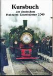 Kursbuch der Deutschen Museums-Eisenbahnen 2000