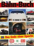 Das Bahn-Buch 1/94. Sonderausgabe zur Vereinigung der beiden deutschen Bahnen: Das Ende einer Epoche