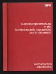 Südosteuropaforschung in der Bundesrepublik Deutschland und in Österreich. Symposion des Südosteuropa-Arbeitskreises der Deutschen Forschungsgemeinschaft Bad Reichenhall 4.und 5.11.1978