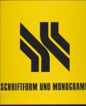 Schriftform und Monogramm. Ein Lehr- und Arbeitsbuch zur Gestaltung zeitgemässer Monogrammsymbole......