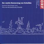 Der zweite Donnerstag von Scheibbs, gelesen von Gerhard Tötschinger (Audio CD)